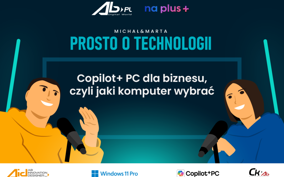 Praca na ➕| Copilot+ PC dla biznesu, czyli jaki komputer wybrać